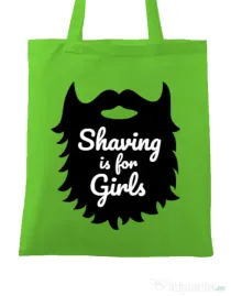 Sacosa din panza Shaving is for girls Verde mar