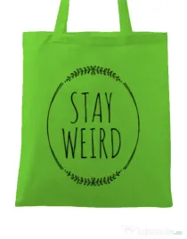 Sacosa din panza Stay weird Verde mar