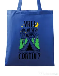 Sacosa din panza Vrei sa-mi vezi la noapte cortul? Albastru regal