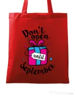 Sacosa din panza Dont open until September Rosu