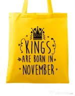 Sacosa din panza Kings are born in November Galben