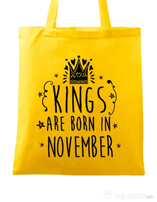 Sacosa din panza Kings are born in November Galben