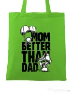 Sacosa din panza Mom better than dad Verde mar