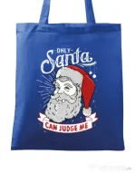 Sacosa din panza Only santa can judge me Albastru regal