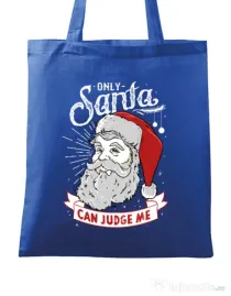 Sacosa din panza Only santa can judge me Albastru regal