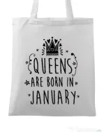 Sacosa din panza Queens are born in January Alb