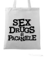 Sacosa din panza Sex, drugs si pacanele Alb
