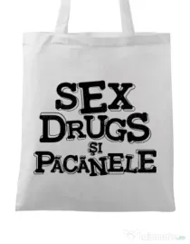 Sacosa din panza Sex, drugs si pacanele Alb
