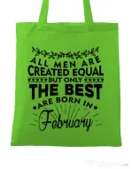 Sacosa din panza The best men are born in February Verde mar