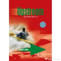 Upstream Advanced C1 Student Book, Manual de limba engleza pentru clasa a 11-12-a - Virginia Evans, Lynda Edwards, Jenny Dooley