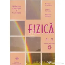 Fizica F1, F2. Manual pentru clasa a 11-a - Aurelian Popescu