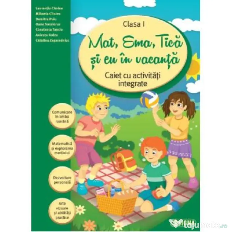 Mat, Ema, Tica si eu in vacanta. Caiet cu activitati integrate pentru clasa 1 (Caiet de vacanta) - Laurentiu Cirstea