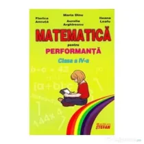 Matematica pentru performanta. Clasa a 4-a - Maria Dinu