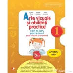 Arte vizuale si abilitati practice, caiet de lucru pentru clasa I. Editie revizuita si completata - Cristina Rizea