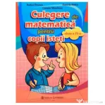 Culegere de matematica pentru copii isteti, pentru clasa a 4-a - Rodica Dinescu
