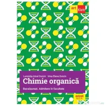 Chimie Organica pentru Bacalaureat si Admitere in facultate - Luminita Irinel Doicin