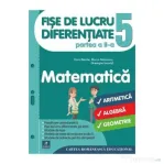 Fise de lucru diferentiate. Matematica. Clasa a 5-a. Partea a 2-a - Florin Antohe, Marius Antonescu, Gheorghe Iacovita