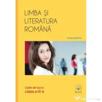 Limba si literatura romana caiet de lucru pentru clasa a 9-a - Alina Hristea