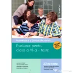 Matematica si stiinte ale naturii. Evaluare pentru clasa a 6-a, 30 de teste - Claudia Groza