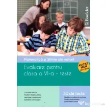 Matematica si stiinte ale naturii. Evaluare pentru clasa a 6-a, 30 de teste - Claudia Groza