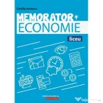 Memorator de economie pentru liceu. Suport teoretic pentru orele de Economie - Cecilia Ionescu