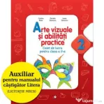 Arte vizuale si abilitati practice (Caiet de lucru clasa a 2-a) - Cristina Rizea