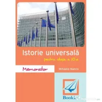Memorator de istorie universala pentru clasa a 11-a - Mihaela Nancu