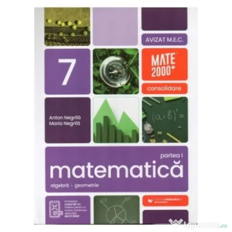 Matematica. Algebra, geometrie. Clasa a 7-a. 2026-2027 Consolidare. Partea 1 - Anton Negrila