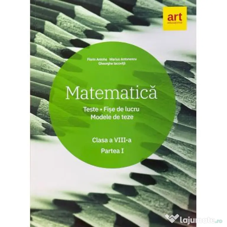 Matematica. Clasa a 8-a. Semestrul 1. Teste. Fise de lucru. Modele de teze - Marius Antonescu
