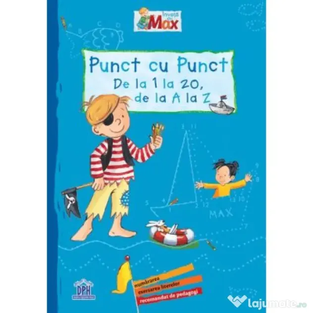 Invata cu Max. Punct cu punct, de la 1 la 20, de la A LA Z - Sabine Kraushaar
