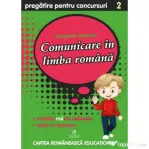 Culegere pregatire pentru concursuri. Comunicare in Limba Romana. Clasa a 2-a - Georgiana Gogoescu