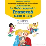 Comunicare in limba moderna 1. Manul de Limba Franceza pentru clasa a 2-a - Maria Angela Apicella