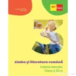 Limba si literatura romana. Caietul elevului pentru clasa a 3-a - Cleopatra Mihailescu, Tudora Pitila
