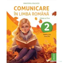 Comunicare in limba romana. Manual clasa a 2-a - Madalina Stan