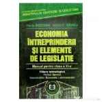 Economia intreprinderii si elemente de legislatie. Manual pentru clasa a 11-a - Adela Sarbu