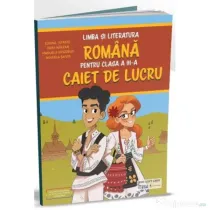 Limba si literatura romana pentru clasa a 3-a. Caiet de lucru - Corina Istrate