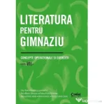 Literatura pentru gimnaziu. Concepte operationale si exercitii. Clasa a 7-a - Irina-Roxana Georgescu
