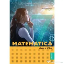 Matematica. Manual pentru clasa a 7-a - Maria-Daniela Stoica