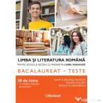 Limba si literatura romana pentru scolile si sectiile cu predare in limba maghiara. Bacalaureat–teste - Dorica Boltasu Nicolae