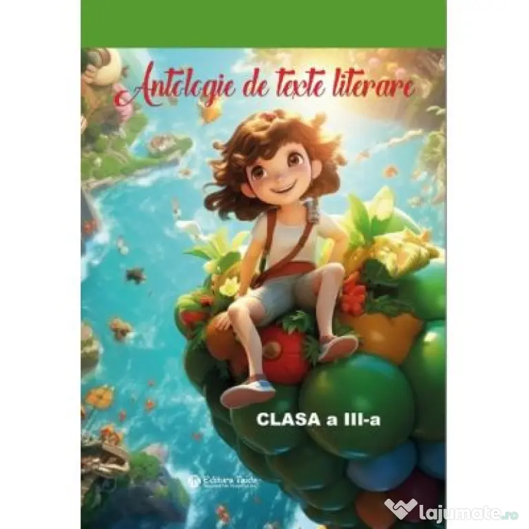 Antologie de texte literare clasa a 3-a