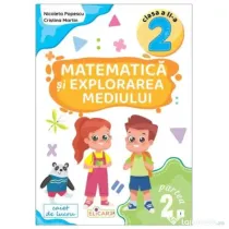 Matematica si explorarea mediului. Clasa a 2-a. Partea 2 (I) - Nicoleta Popescu