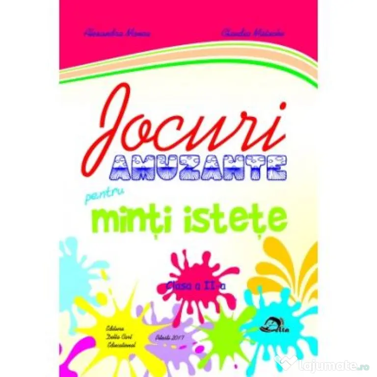 Jocuri amuzante pentru minti istete clasa 2 - Alexandra Manea
