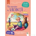 Sa exersam in vacanta clasa a 4-a - Alexandra Manea