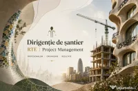 Dirigenție de Șantier  / RTE  / Project Management/Consultanta/Supraveghere 