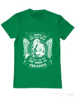 Tricou ADLER barbat The best women are born as Aquarius Verde mediu