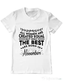 Tricou ADLER barbat The best women are born in November Alb