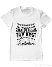 Tricou ADLER barbat The best women are born in September Alb