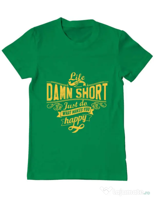 Tricou ADLER barbat Life is so damn short Verde mediu