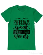 Tricou ADLER barbat Eyebrows speak louder Verde mediu