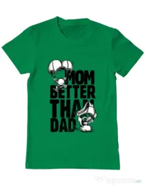 Tricou ADLER barbat Mom better than dad Verde mediu